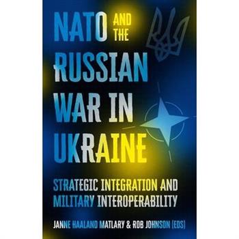 NATO and the Russian War in Ukraine