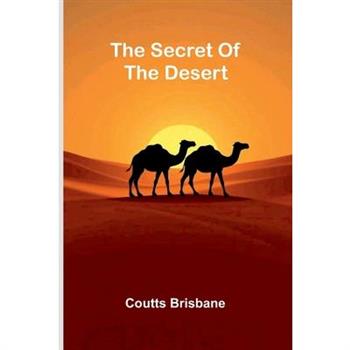 The Secret Of The Desert