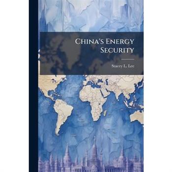 China's Energy Security