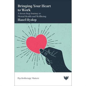 Bringing Your Heart to Work