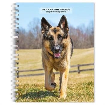 German Shepherds 2025 6 X 7.75 Inch Spiral-Bound Wire-O Weekly Engagement Planner Calendar New Full-Color Image Every Week