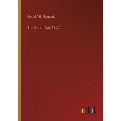 The Ballot Act, 1872