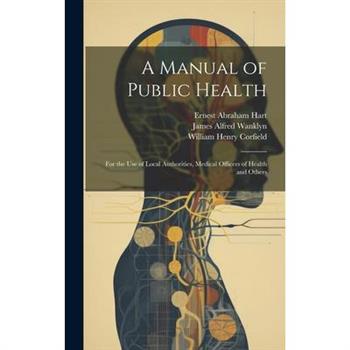 A Manual of Public Health