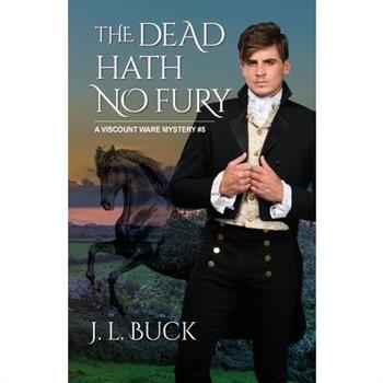 The Dead Hath No Fury