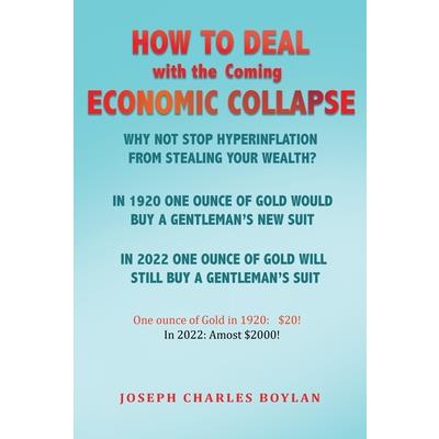 How to deal with the Coming Economic Collapse