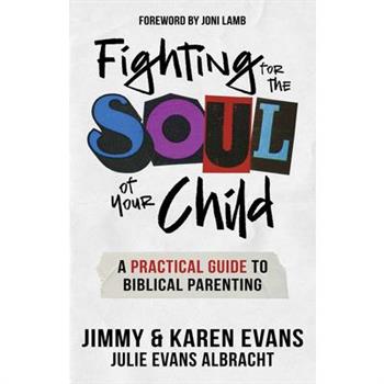 Fighting for the Soul of Your Child