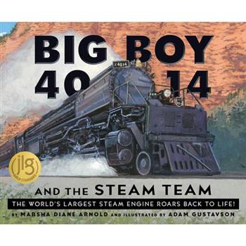 Big Boy 4014 and the Steam Team