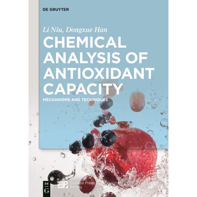 Chemical Analysis of Antioxidant CapacityMechanisms and Techniques