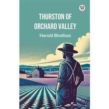 Thurston of Orchard Valley