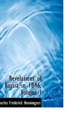 Revelations of Russia in 1846, Volume I