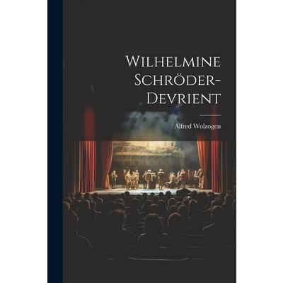 Wilhelmine Schr繹der-Devrient