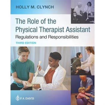 The Role of the Physical Therapist Assistant: Regulations and Responsibilities