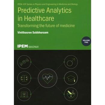 Predictive Analytics in Healthcare, Volume 2
