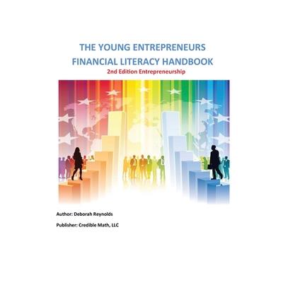 The Young Entrepreneurs Financial Literacy Handbook - 2nd Edition