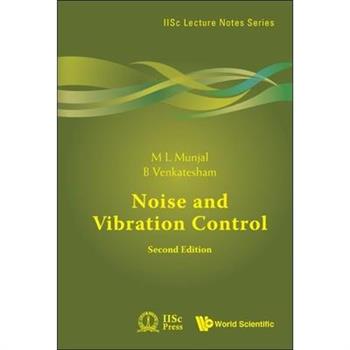 Noise and Vibration Control (Second Edition)