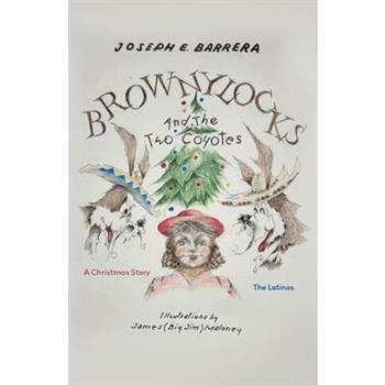 Brownylocks and the Two Coyotes