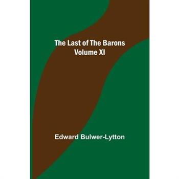 The Last of the Barons Volume XI