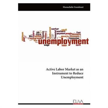 Active Labor Market as an Instrument to Reduce Unemployment