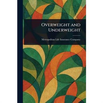 Overweight and Underweight