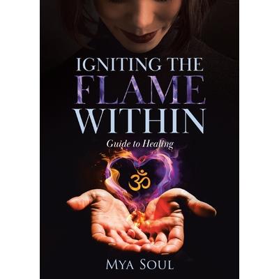 Igniting the Flame Within