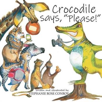 Crocodile says, "Please!"