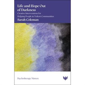 Life and Hope Out of Darkness