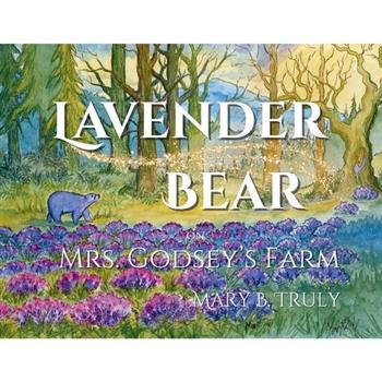 Lavender Bear on Mrs. Godsey's Farm