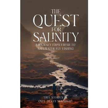 The Quest for Salinity