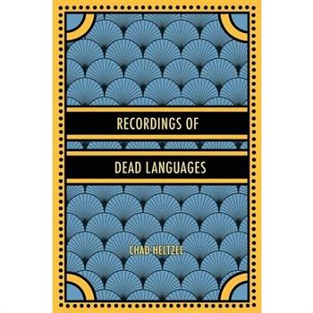 Recordings of Dead Languages