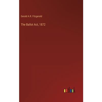The Ballot Act, 1872