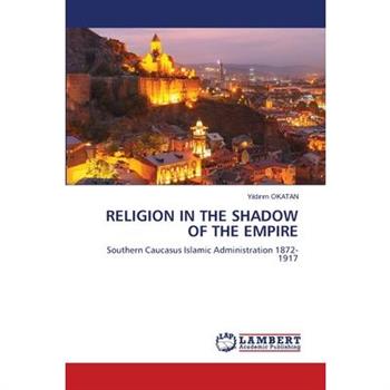 Religion in the Shadow of the Empire
