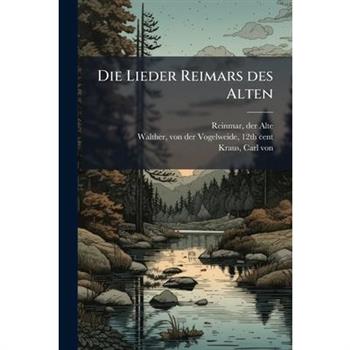 Die Lieder Reimars des Alten
