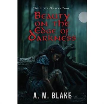 Beauty on the Edge of Darkness