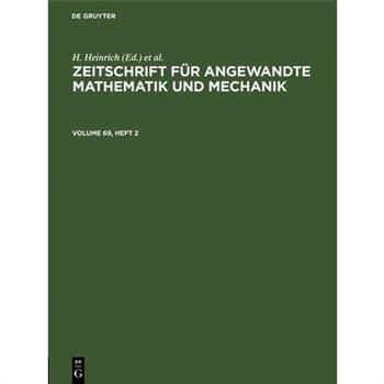 Zeitschrift F羹r Angewandte Mathematik Und Mechanik. Volume 69, Heft 2