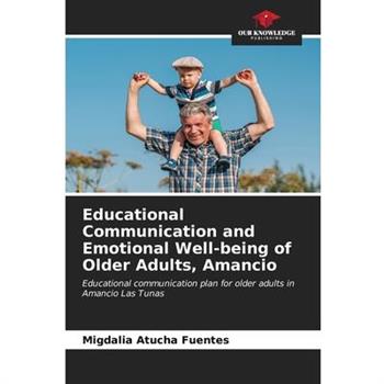 Educational Communication and Emotional Well-being of Older Adults, Amancio