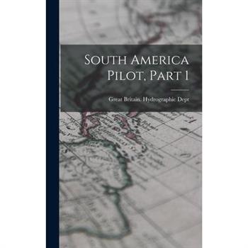 South America Pilot, Part 1