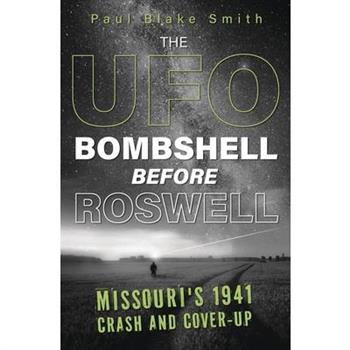 The UFO Bombshell Before Roswell
