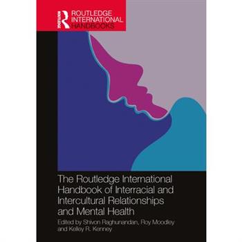 The Routledge International Handbook of Interracial and Intercultural Relationships and Mental Health