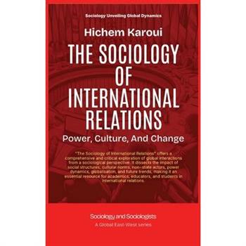 The Sociology Of International Relations