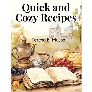 Quick and Cozy Recipes