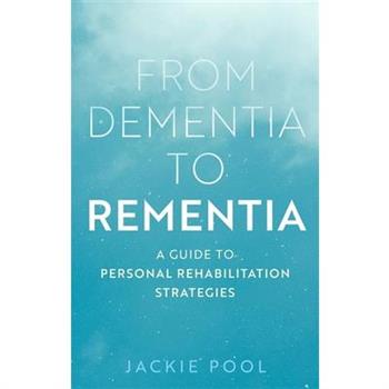 From Dementia to Rementia
