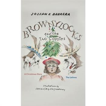 Brownylocks and the Two Coyotes