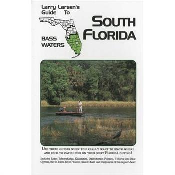 Larry Larsen’s Guide to North Florida Bass Waters