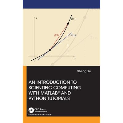 An Introduction to Scientific Computing with MATLAB(R) and Python Tutorials