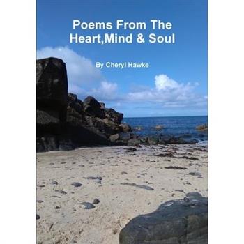 Poems From The Heart, Mind & Soul