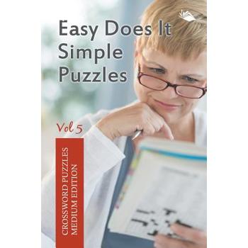 Easy Does It Simple Puzzles Vol 5