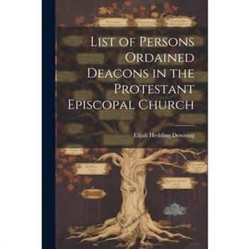 List of Persons Ordained Deacons in the Protestant Episcopal Church