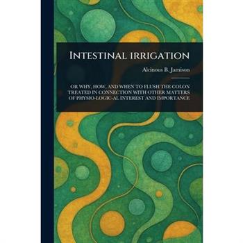Intestinal Irrigation