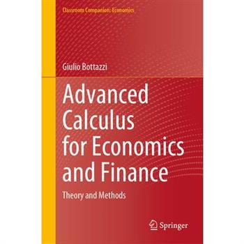Advanced Calculus for Economics and Finance