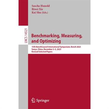 Benchmarking, Measuring, and Optimizing